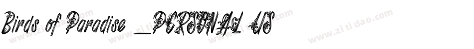 Birds of Paradise _PERSONAL USE ONLY字体转换